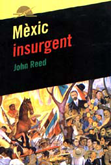 Mèxic insurgent - John Reed