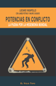 Potencias en conflicto - Luciano Vasapollo, James Petras, Mauro Casadio