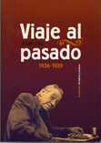 viaje-al-pasado-(1936-1939)-9788486864569