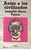 Aviso a los civilizados - Leopoldo María Panero