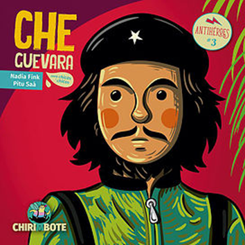 Che Guevara - Nadia Fink y Pitu Saá