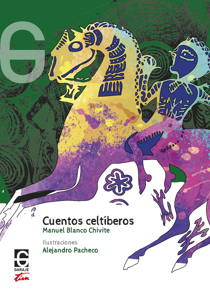 CUENTOS CELTÍBEROS - Manuel Blanco Chivite | Alejandro Pacheco