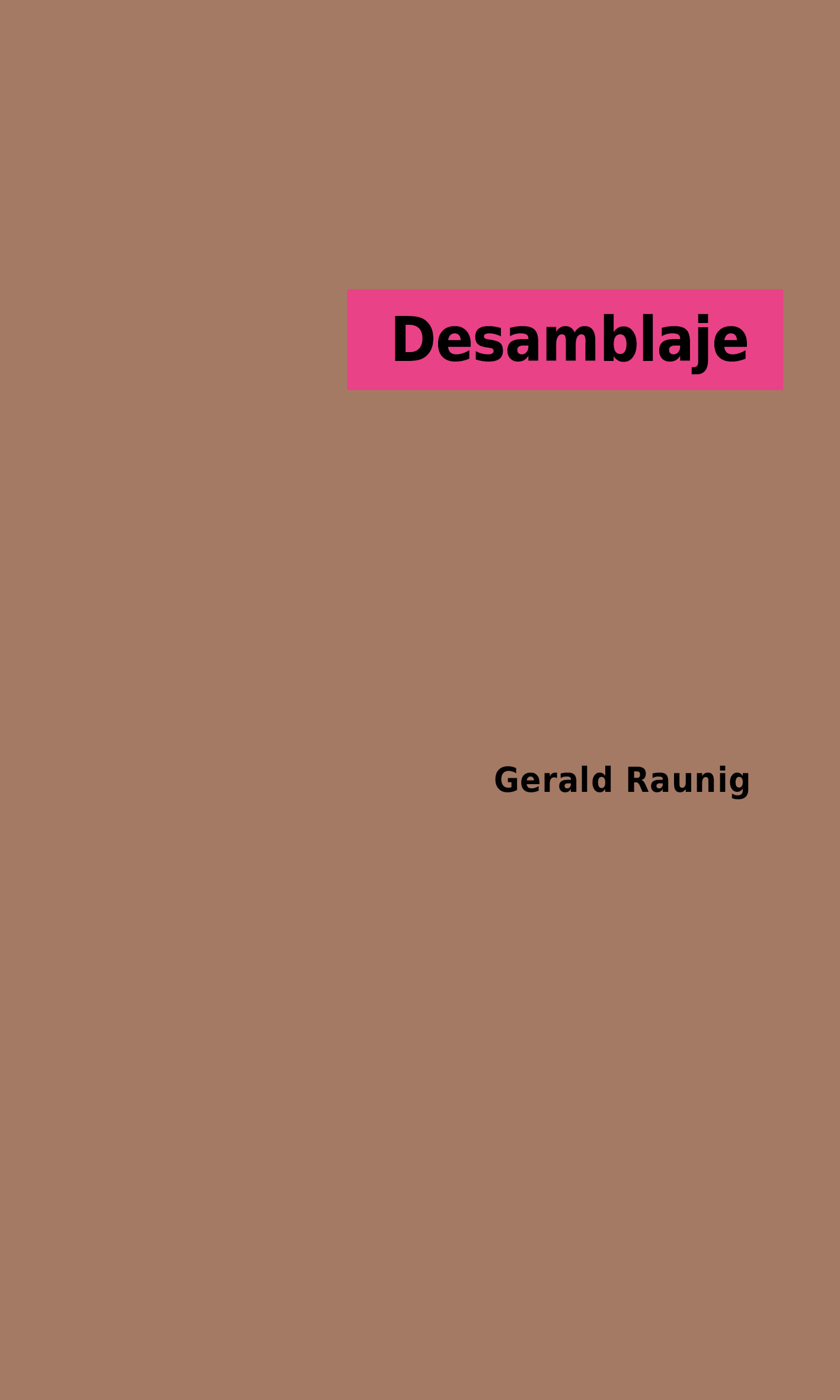 Desamblaje - Gerald Raunig