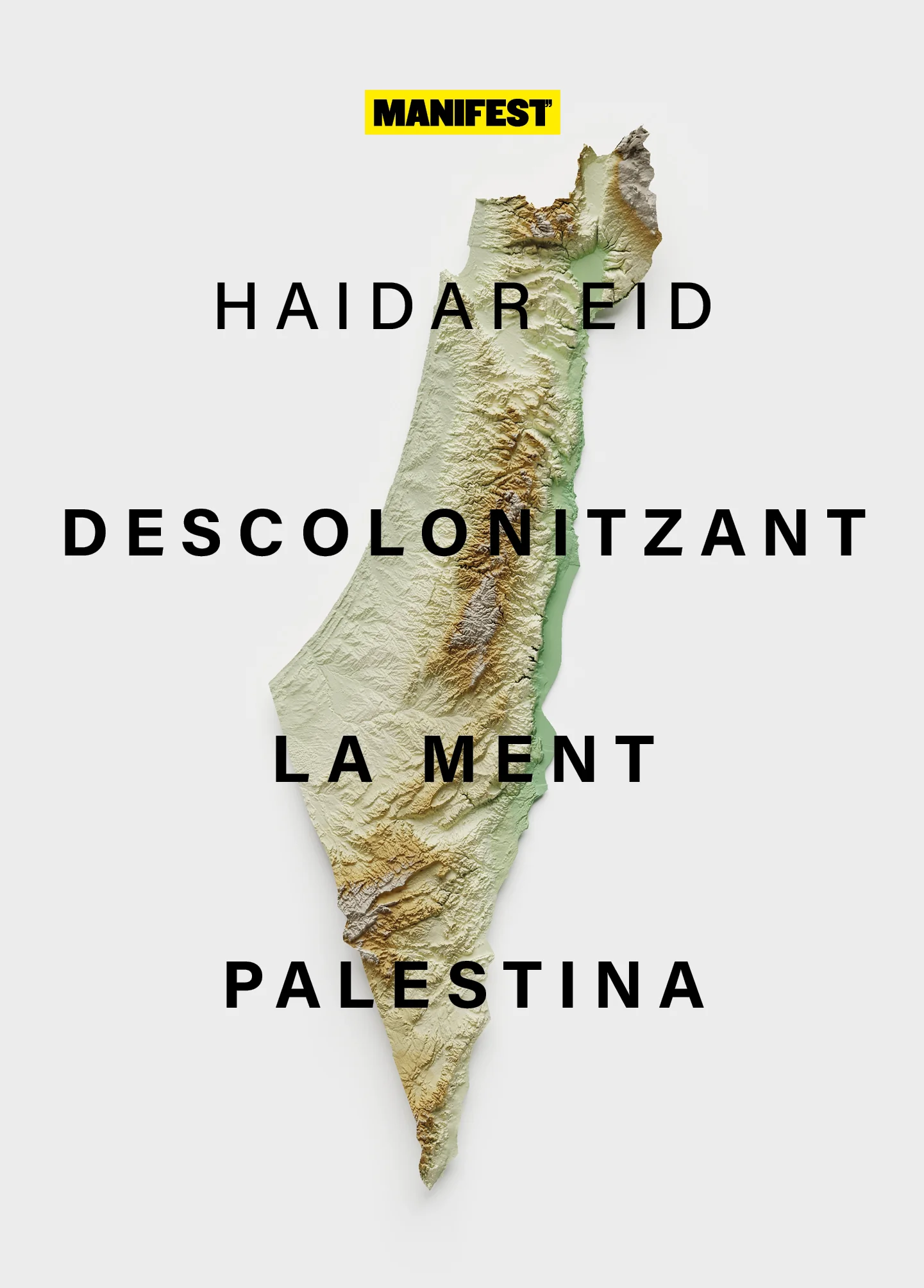 Descolonitzant la ment palestina - Haidar Eid