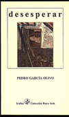 Desesperar - Pedro García Olivo