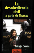La desobediencia civil a partir de Thoreau - Antonio Casado