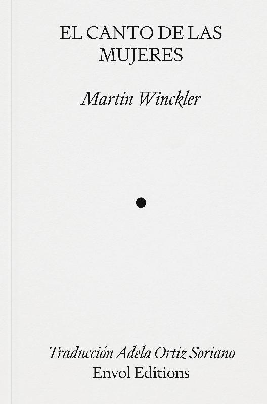 EL CANTO DE LAS MUJERES - Martin Winckler