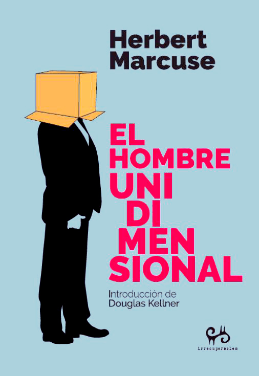 El hombre unidimensional - Herbert Marcuse