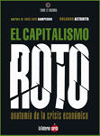 El capitalismo roto - Rolando Astarita