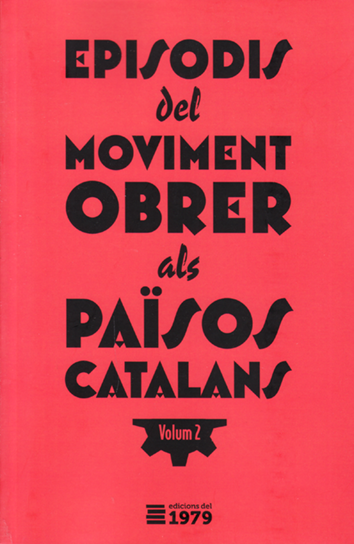 Episodis del moviment obrer als Països Catalans (Volum 2) - AAVV