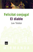 Felicitat Conjugal | El diable - Lev Tolstoi
