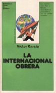La internacional obrera - Víctor García