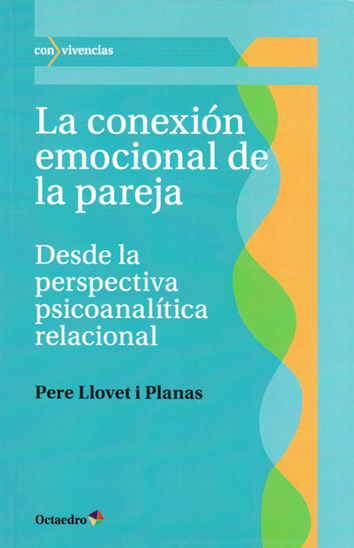 La conexión emocional de la pareja - Pere Llovet i Planas