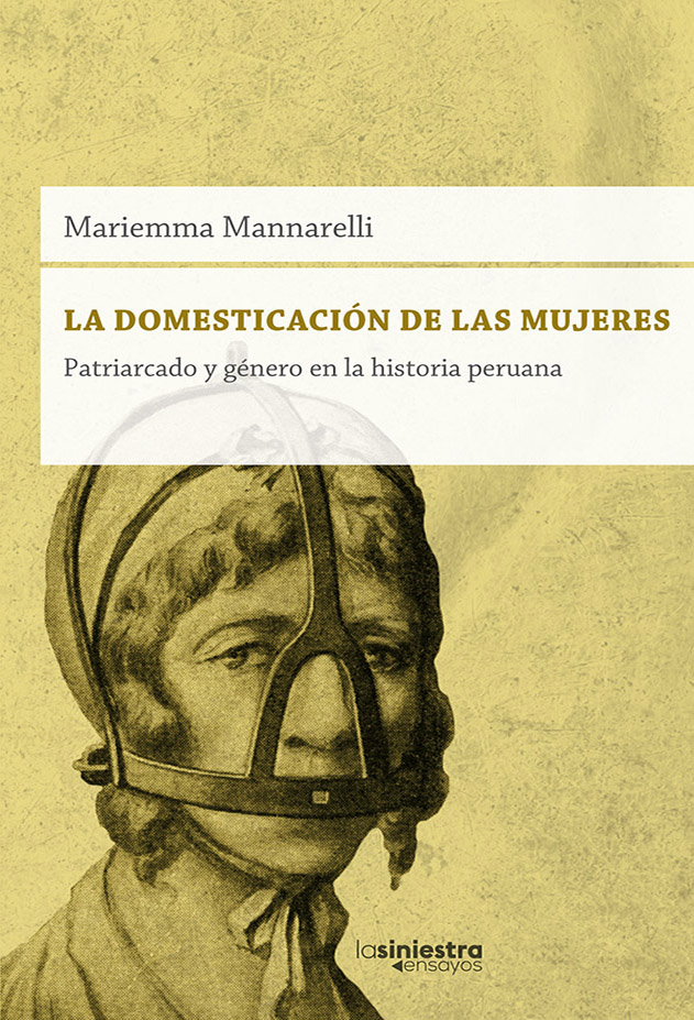 LA DOMESTICACIÓN DE LA MUJER - Mariemma Mannarelli