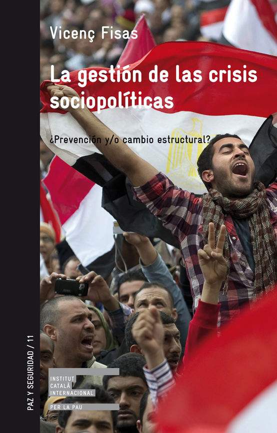 La gestión de las crisis sociopolíticas - Vicenç Fisas