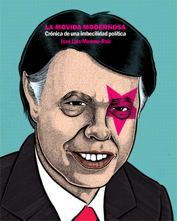 La movida modernosa - José Luis Moreno-Ruiz