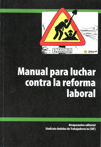 Manual para luchar contra la reforma laboral - 