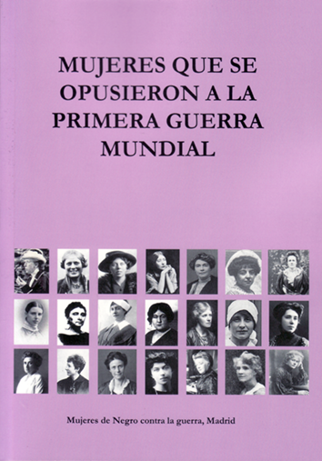 Mujeres que se opusieron a la Primera Guerra Mundial - Mujeres de Negro contra la Guerra, Madrid