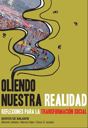 Oliendo nuestra realidad - Gentes de Baladre (Manolo Cañada / Manolo Sáez / Óscar G. Jurado)