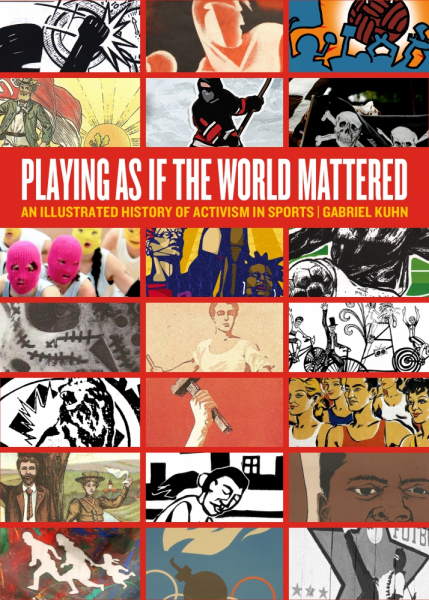 Playing as if the World Mattered - Gabriel Kuhn