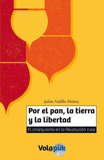 Por el pan, la tierra y la libertad - Julián Vadillo Muñoz