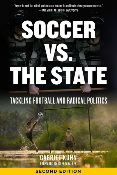 Soccer vs. the State - Gabriel Kuhn