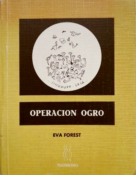 Operación Ogro - Eva Forest