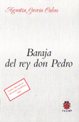 Baraja del Rey Don Pedro - Agustín García Calvo