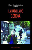 La batalla de Génova - Miguel Riera (ed.)