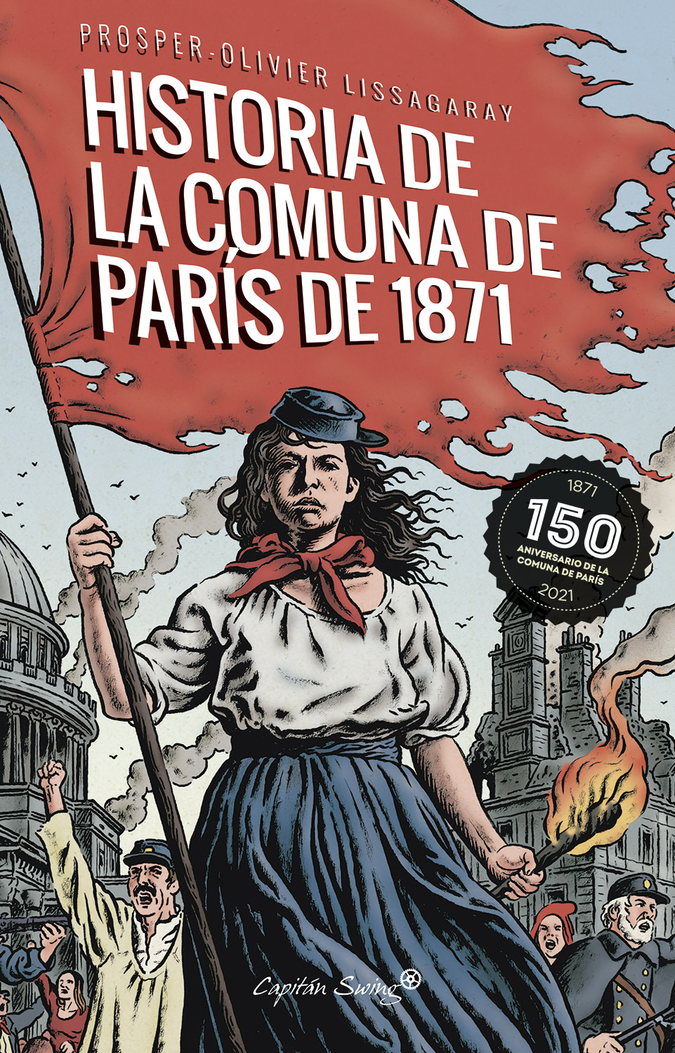 Historia de la Comuna de París de 1871 - Prosper-Olivier Lissagaray