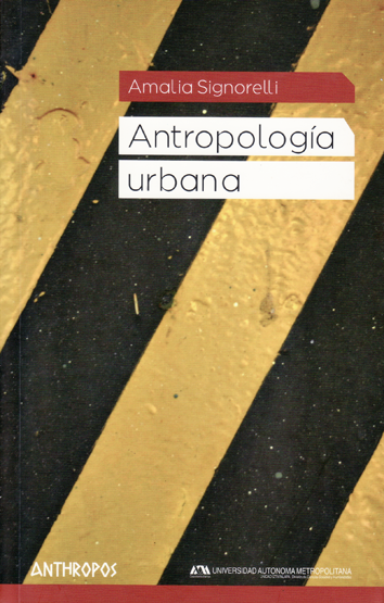 Antropología urbana - Amalia Signorelli