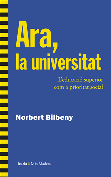 Ara, la universitat - Norbert Bilbeny