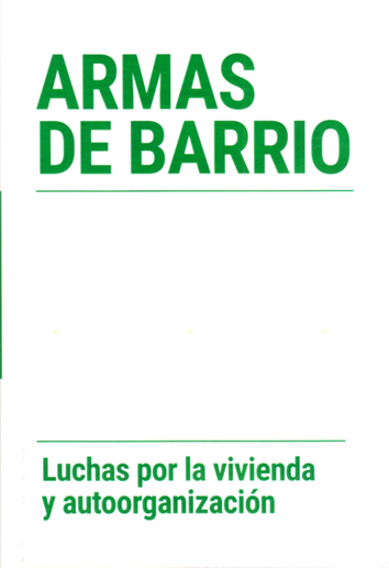 Armas de barrio - Federación Anarquista de Gran Canaria, Sindicat de Barri del Poble Sec y Espai Veïnal del Cabanyal
