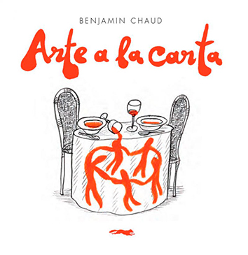 ARTE A LA CARTA - Benjamin Chaud