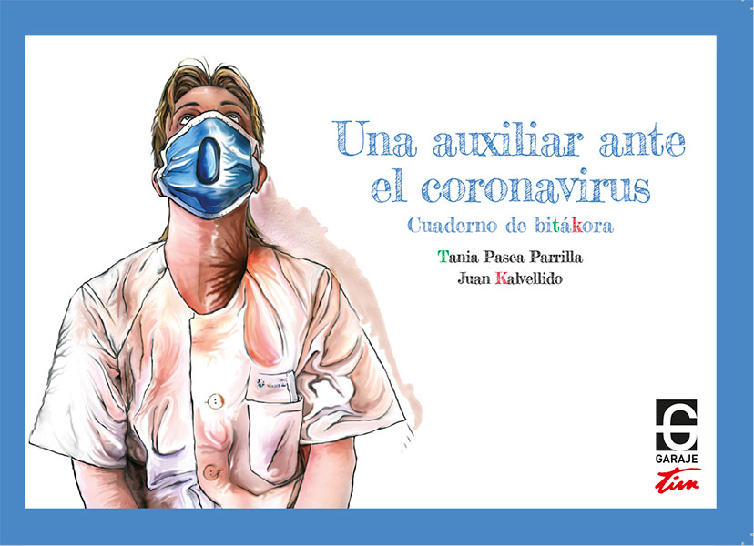 Una auxiliar ante el coronavirus - Tania Pasca Parrilla y Juan Kalvellido