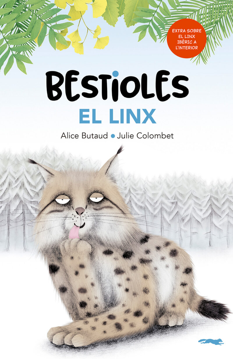 Bestioles: El linx - Alice Butaud | Julie Colombet