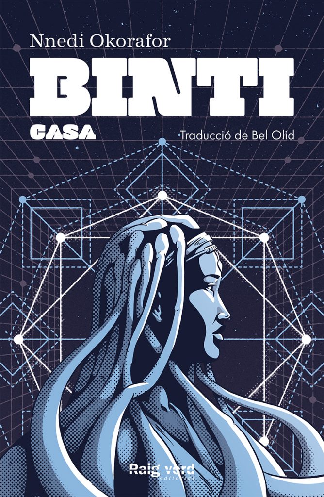 BINTI / CASA - Nnedi Okorafor