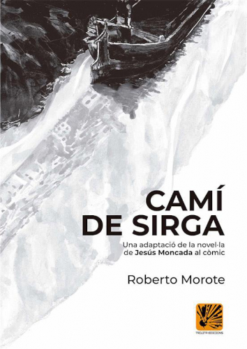 CAMÍ DE SIRGA - Roberto Morote