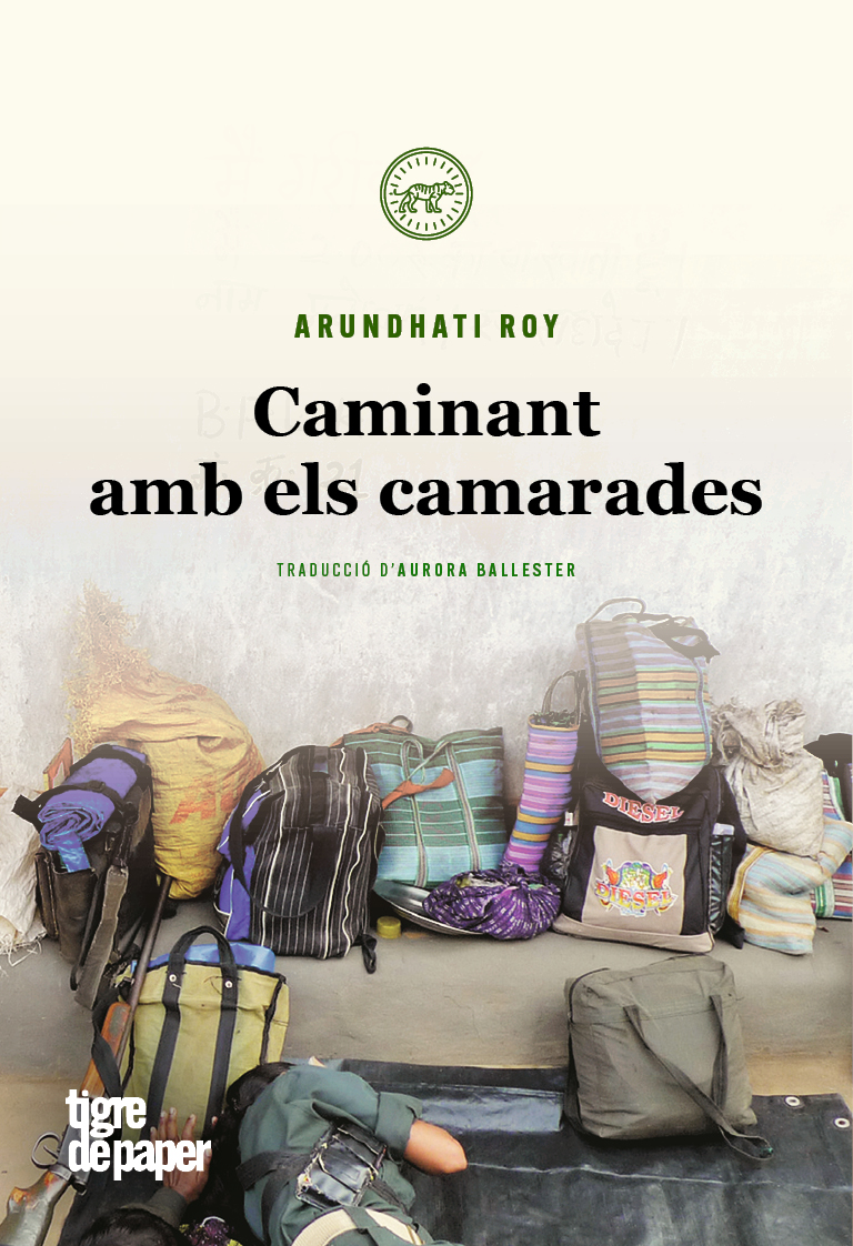 CAMINANT AMB ELS CAMARADES - Arundhati Roy