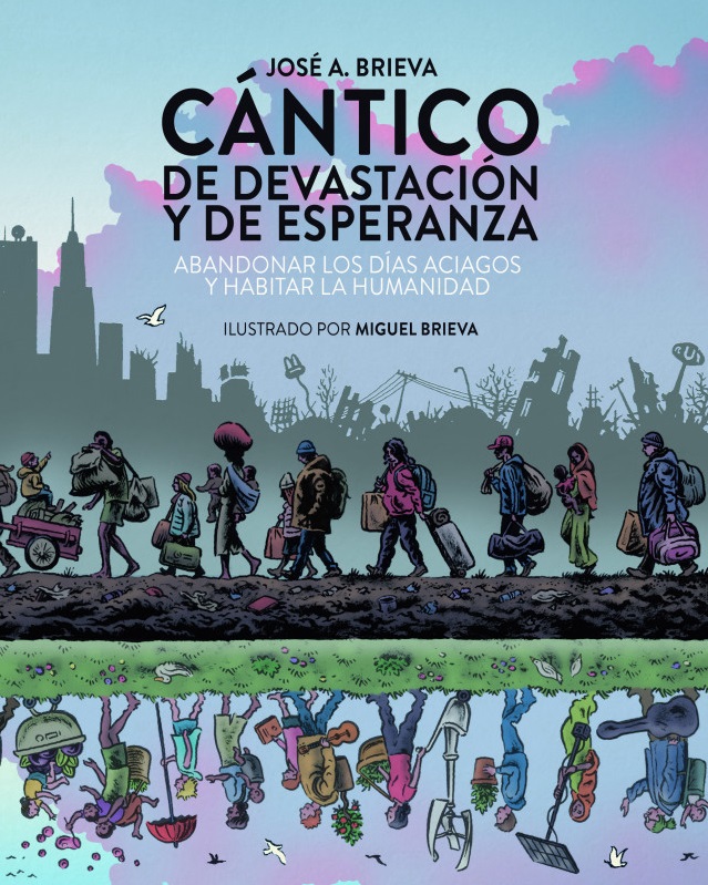CÁNTICO DE DEVASTACIÓN Y DE ESPERANZA - José A. Brieva | Miguel Brieva