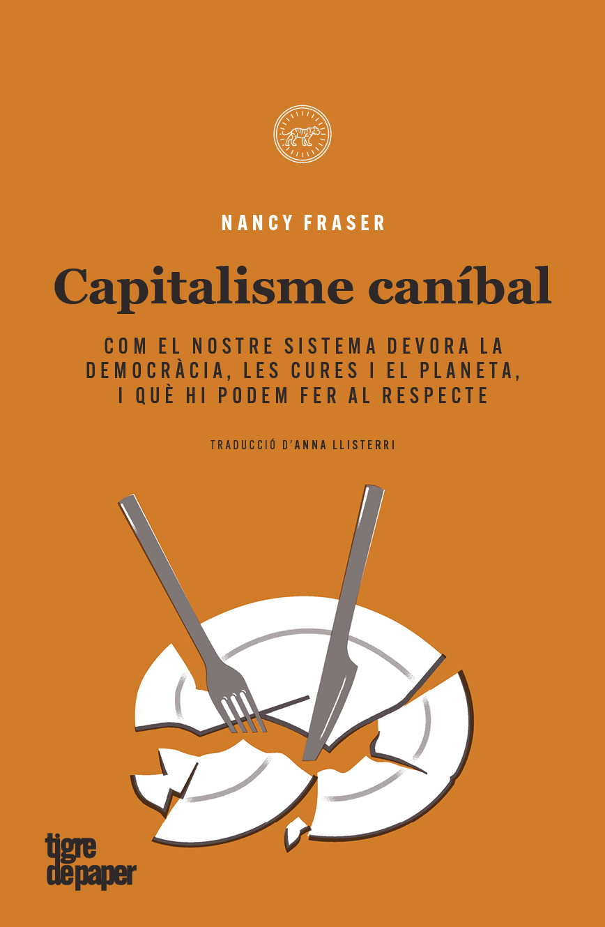 CAPITALISME CANÍBAL - Nancy Fraser