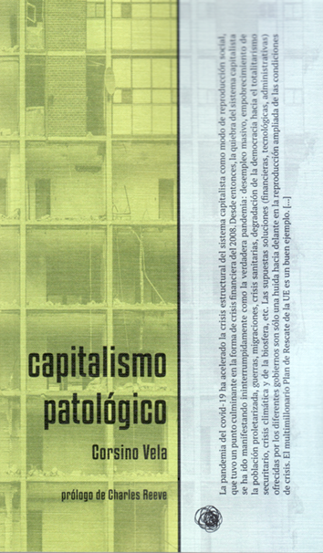 Capitalismo patológico - Corsino Vela