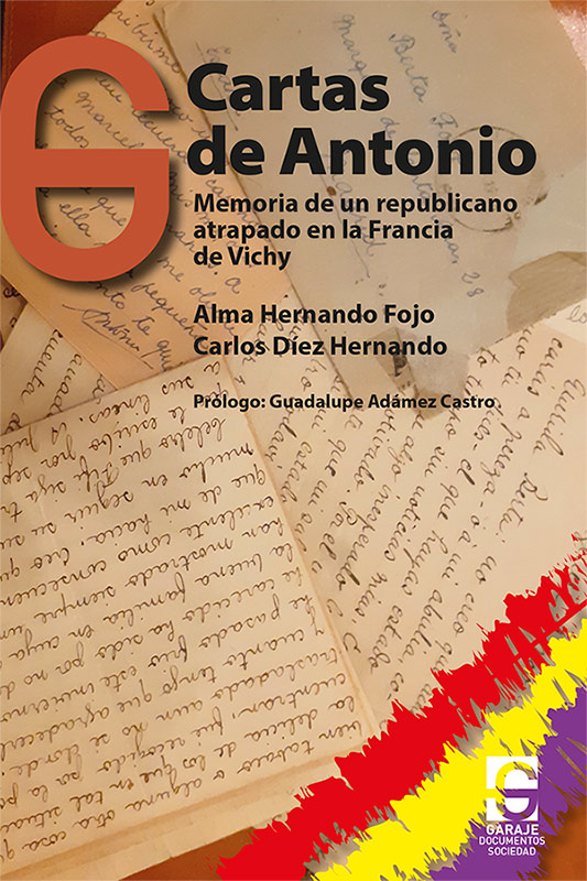 CARTAS DE ANTONIO - Alma Hernando Fojo | Carlos Diez Hernando