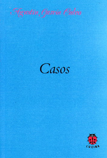 Casos - Agustín García Calvo