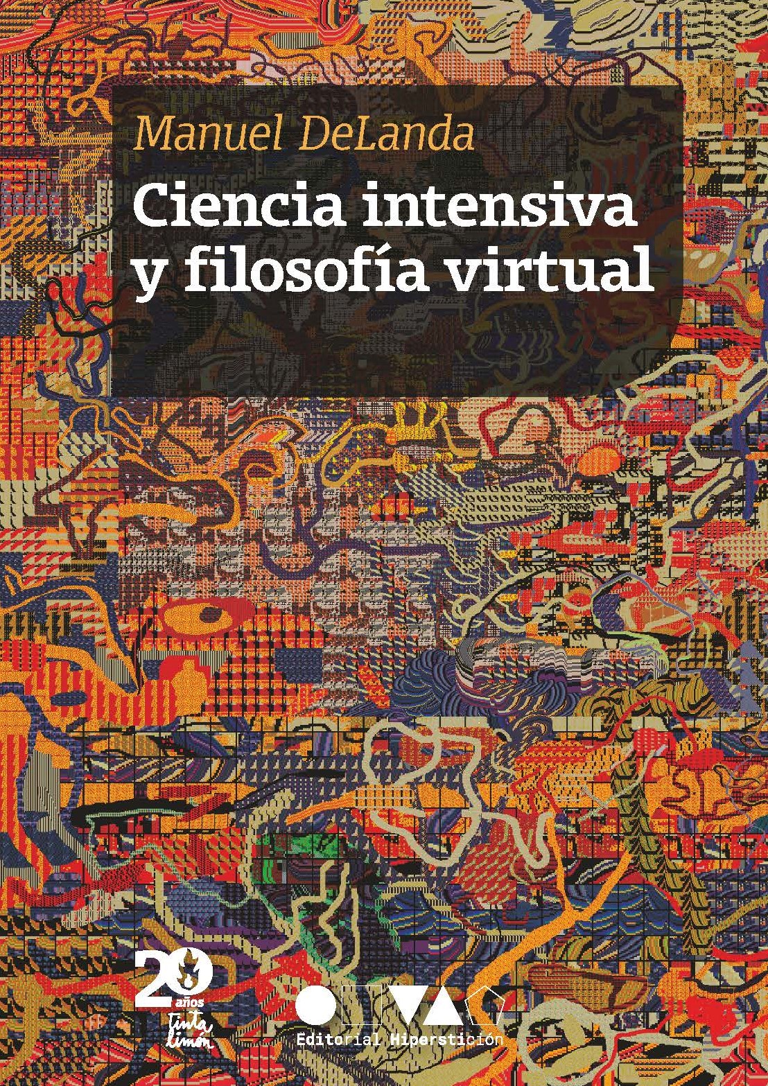 Ciencia intensiva y filosofía virtual - Manuel DeLanda