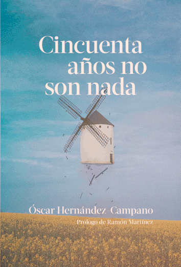 CINCUENTA AÑOS NO SON NADA - Óscar Hernández