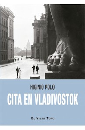 CITA EN VLADIVOSTOK - Higinio Polo