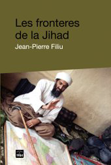 Les fronteres de la Jihad - Jean-Pierre Filiu