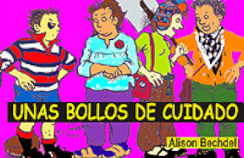 UNAS BOLLOS DE CUDIADO - Alison Bechdel