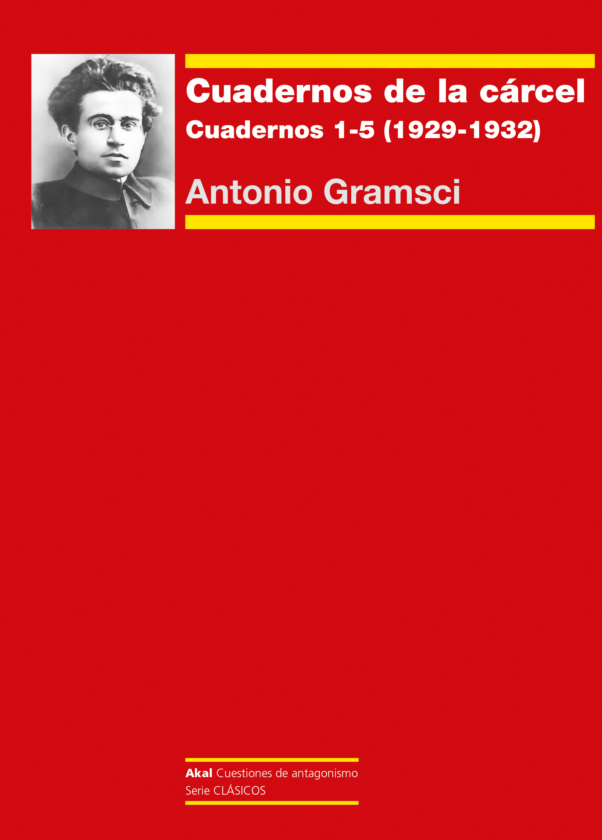 CUADERNOS DE LA CÁRCEL (1) - Antonio Gramsci